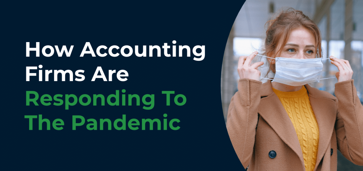 How Accounting Firms Are Responding To The Pandemic