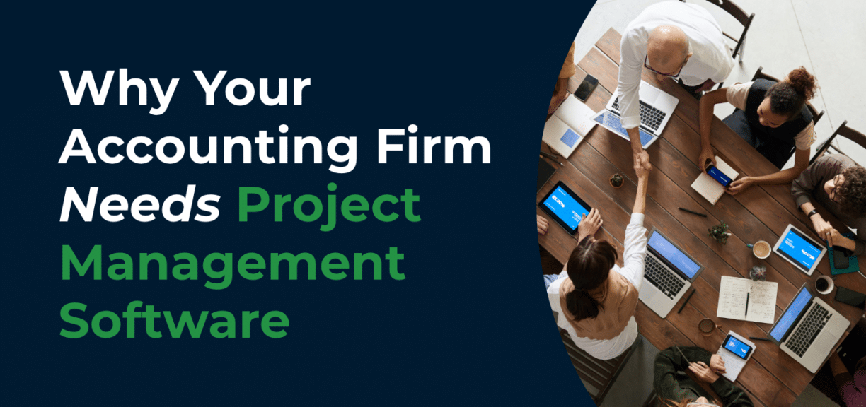 Why Your Accounting Firm Needs Project Management Software