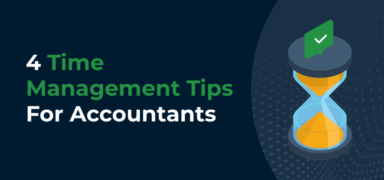 4 Time Management Tips For Accountants