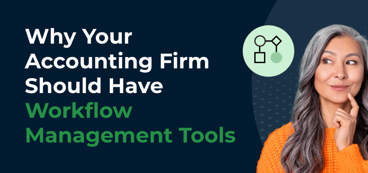 Why Your Accounting Firm Should Have Workflow Management Tools