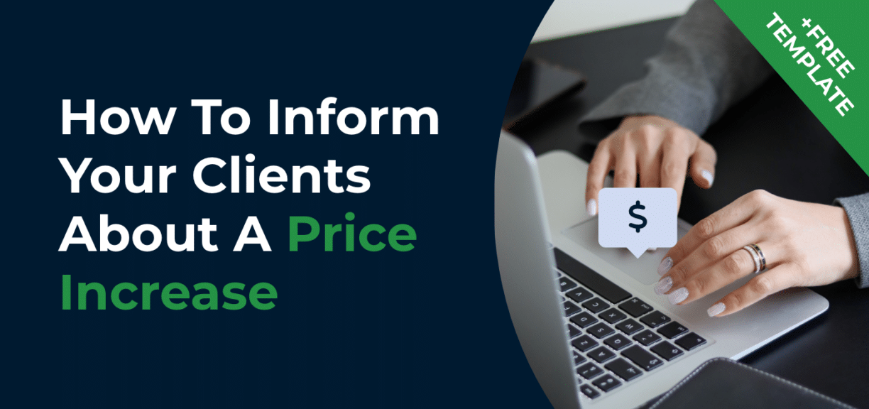 How To InformYour Clients About A Price Increase