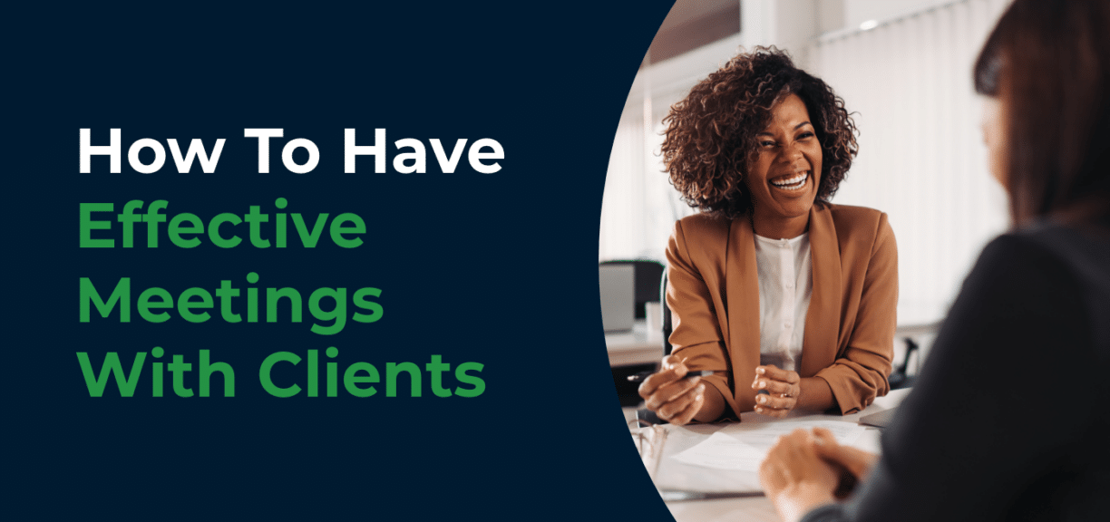 How To Have Effective Meetings With Clients