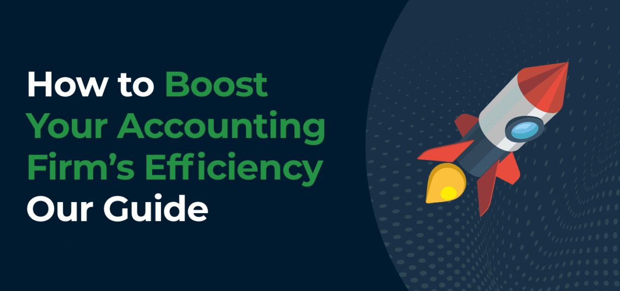 Boost your accounting firm's efficiency