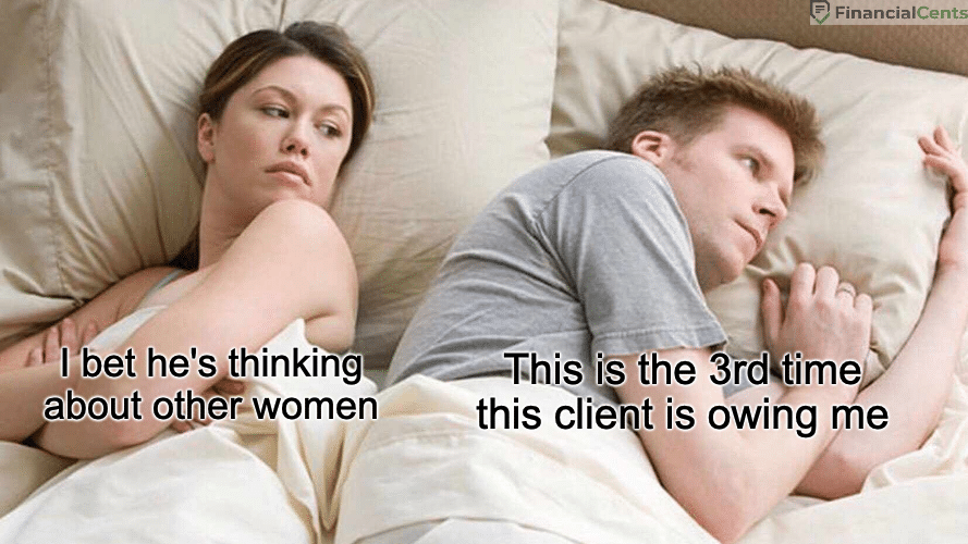 billing meme - client owing for the 3rd time