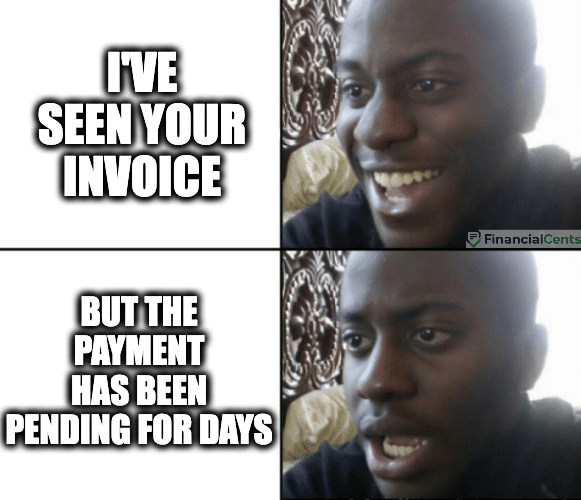 billing memes - client sees invoice but payment pending