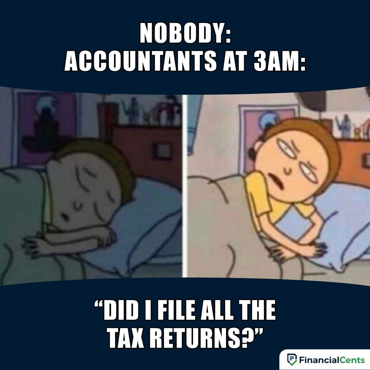 accountants waking up at 3am did I fill the tax returns meme