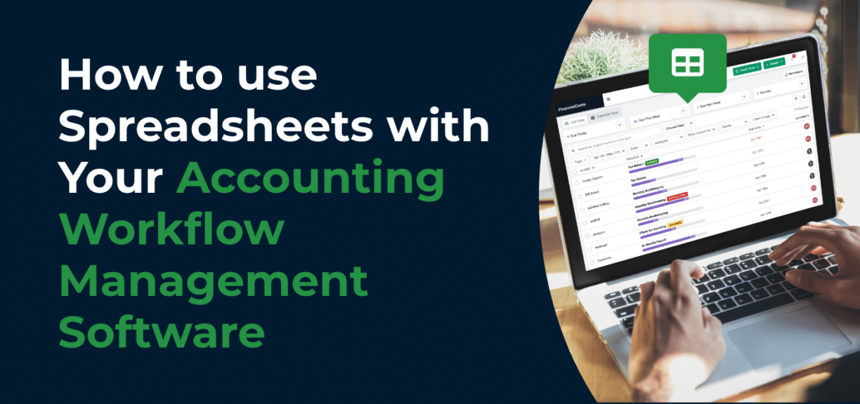 cover image for how to use spreadsheets with accounting workflow management software