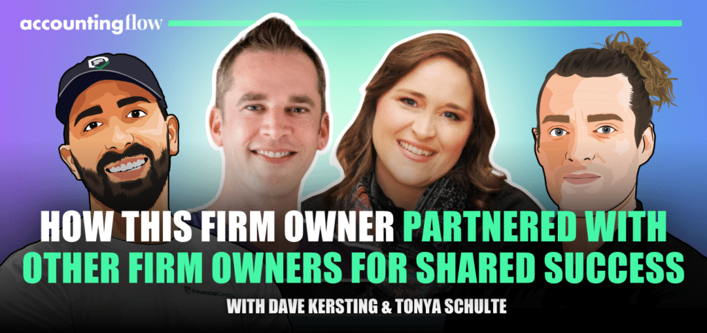Accounting Flow: Ep 24) How this firm owner partnered with other firm owners for shared success