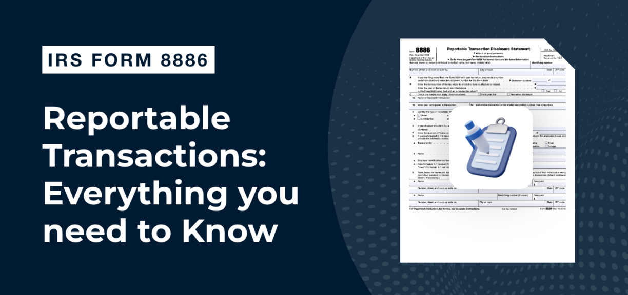 Cover image for IRS Form 8886 all you need to know about reportable transactionsblog post