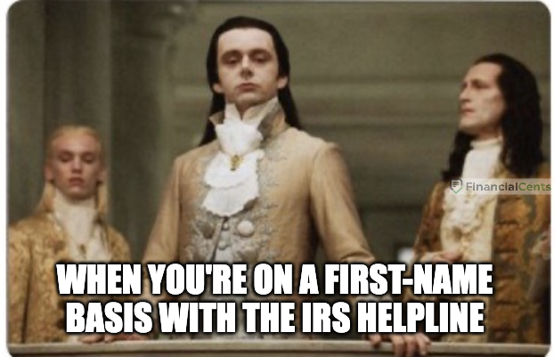 tax memes - first name basis with the IRS helpline