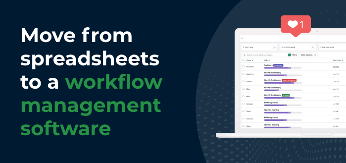 Move from Spreadsheets to a Workflow Management Software