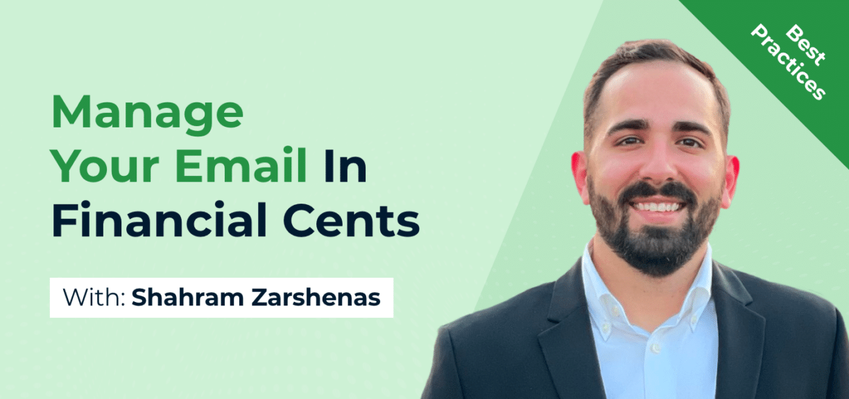 ManageYour Email In Financial Cents with your host Shahram Zarshenas