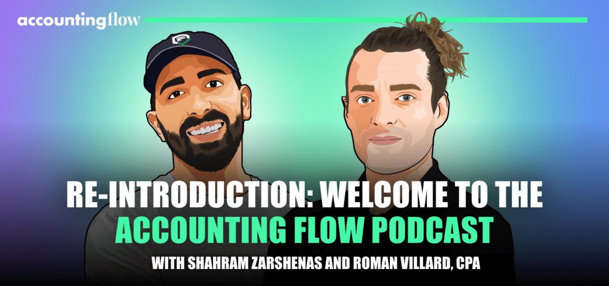 Accounting Flow: Ep 18) Re-introduction: Welcome to Accounting Flow Podcast