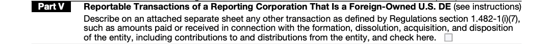 Form 5472 Part V: Reportable Transactions of a Reporting Corporation That Is a Foreign-Owned U.S. DE