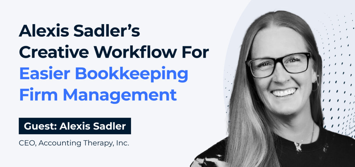 workflow diaries cover image for Alexis Aadler’s creative workflow for easier bookkeeping firm management