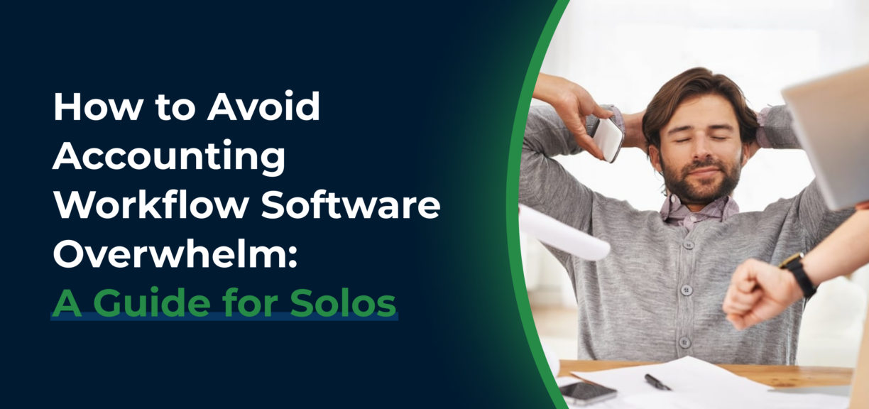 cover image for How to Avoid Accounting Workflow Software Overwhelm: A Guide for Solos article