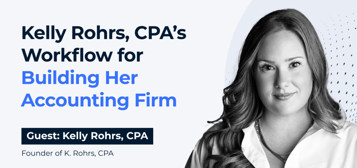 cover image for Kelly Rohrs, CPA’s Workflow for Building Her Accounting Firm