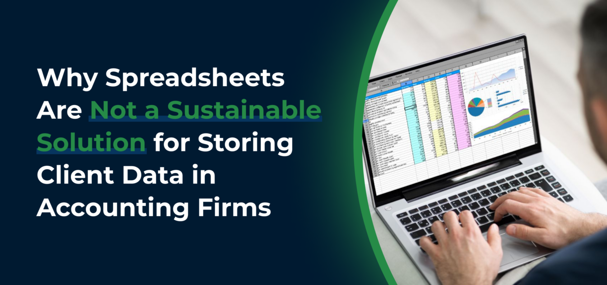 cover image for Why Spreadsheets Are Not a Sustainable Solution for Storing Client Data in Accounting Firms