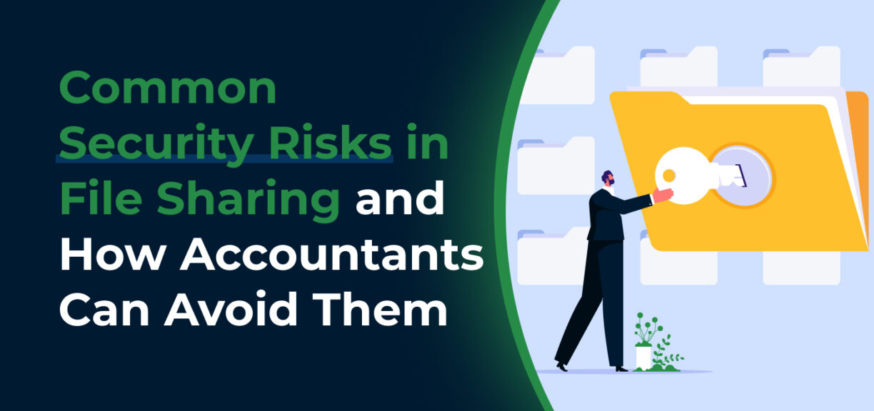 blog cover image for Common Security Risks in File Sharing and How Accountants Can Avoid Them