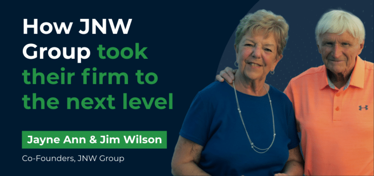 How JNW Group took their firm to the next level (Jayne Ann & Jim Wilson, Co-Founders, JNW Group)
