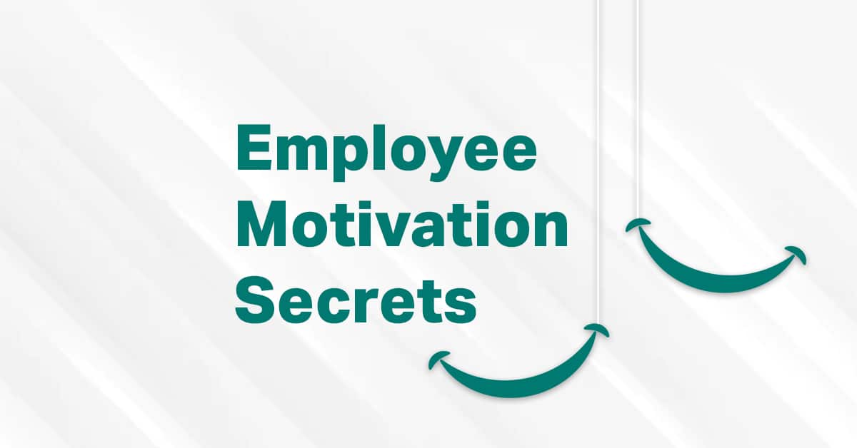 Is There A Secret To Employee Motivation? 1