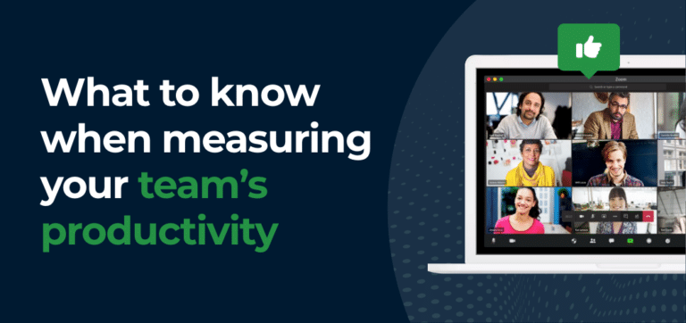 What to know when measuring your team’s productivity