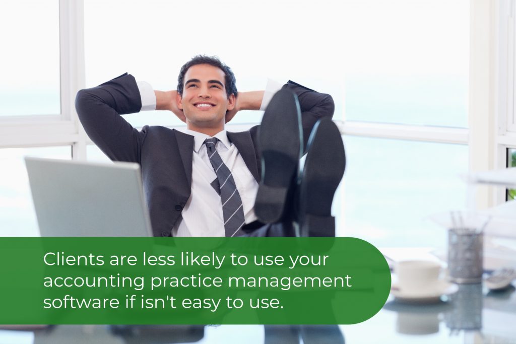 make sure your accounting practice management software is easy to use