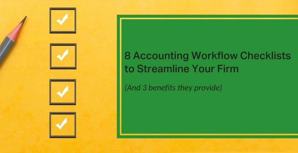 8 Accounting Workflow Checklists To Streamline Your Firm 1