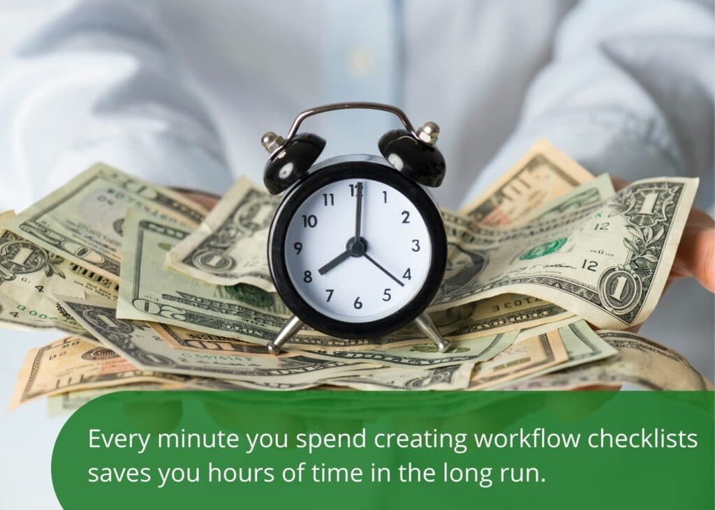 Creating accounting workflow checklists saves you time in the long run