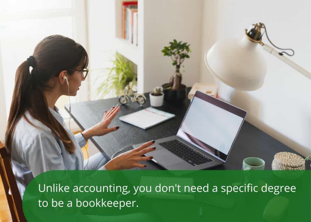 A degree is not needed to be a bookkeeper