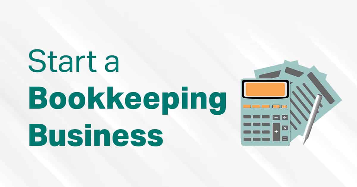 The Ultimate Guide To Starting A Bookkeeping Business 1