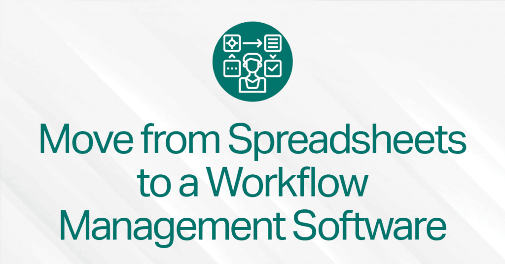 Blog Cover Move From Spreadsheets To A Workflow Management Software