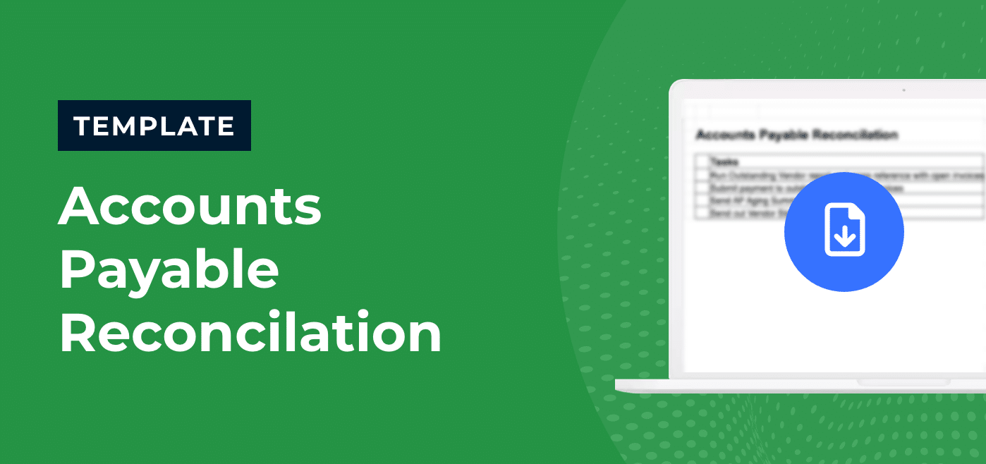 Accounts Payable Reconciliation checklist template