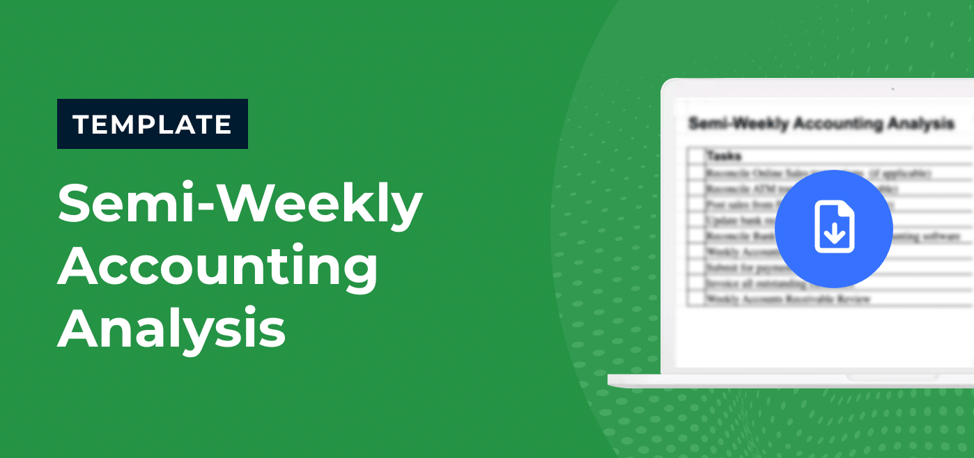 Semi-Weekly Accounting Analysis Checklist Template