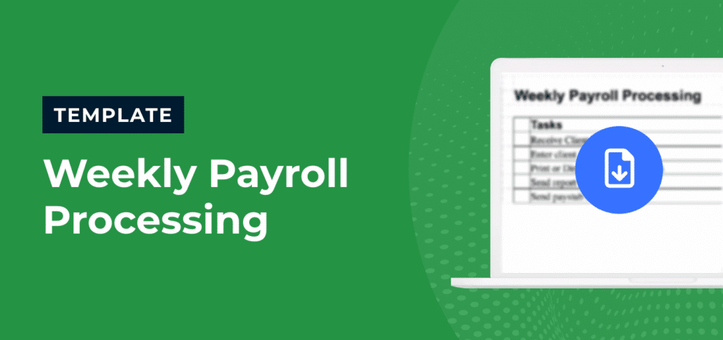 Free Weekly Payroll Processing Checklist Template | Financial Cents
