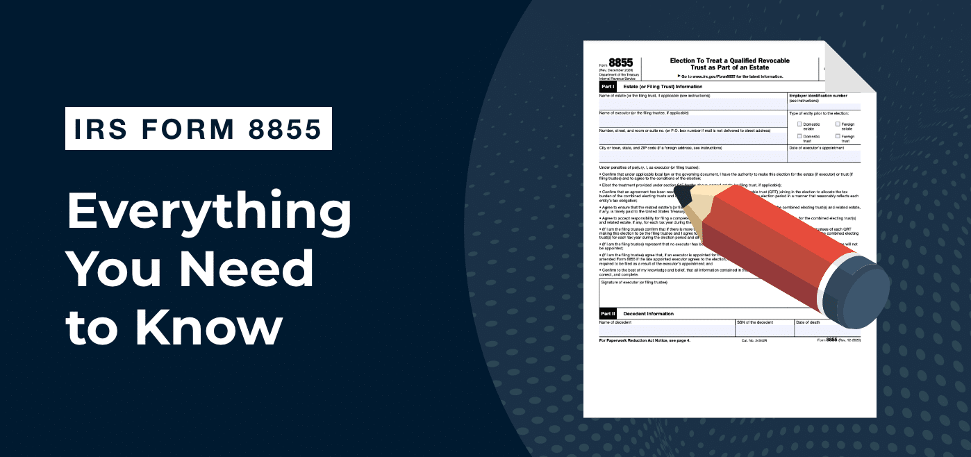 blog cover image for form 8855 all you need to know