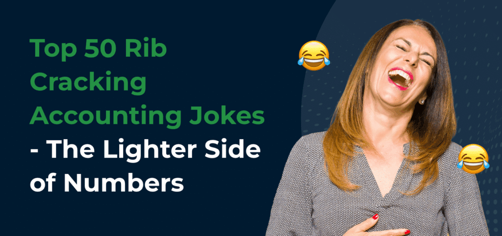 Top 50 Rib Cracking Accounting Jokes – The Lighter Side of Numbers