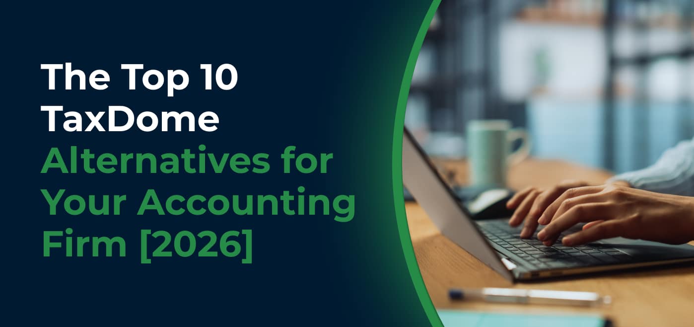 The Top 10 TaxDome Alternatives for Your Accounting Firm [2026]