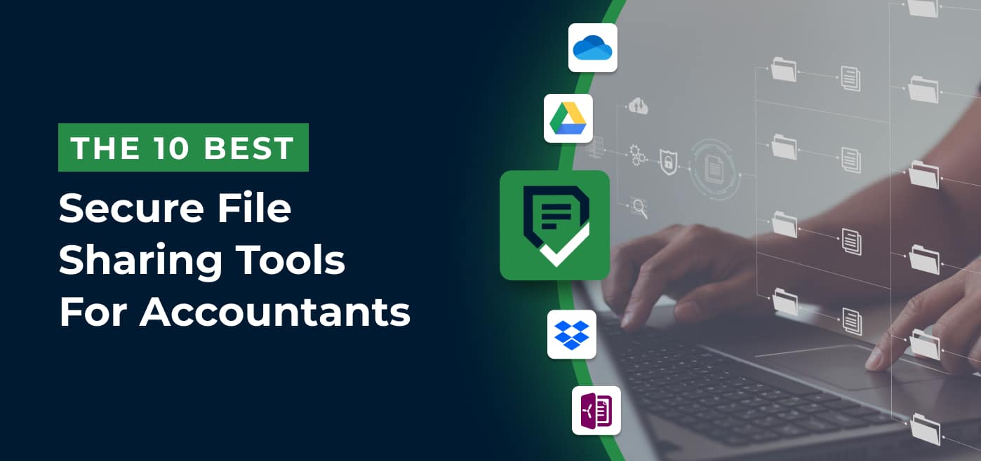 blog cover image for The 10 Best Secure File-Sharing Tools for Accountants