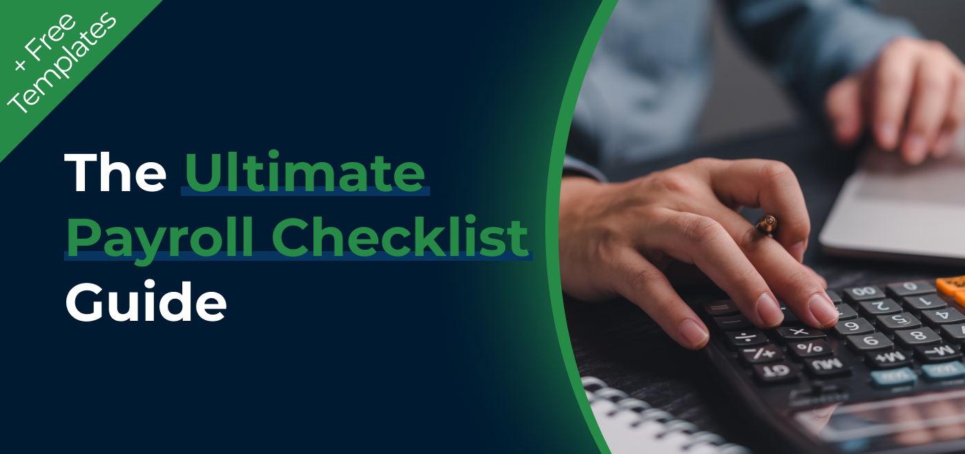 blog cover image for the Ultimate Payroll Checklist Guide (+Free templates)