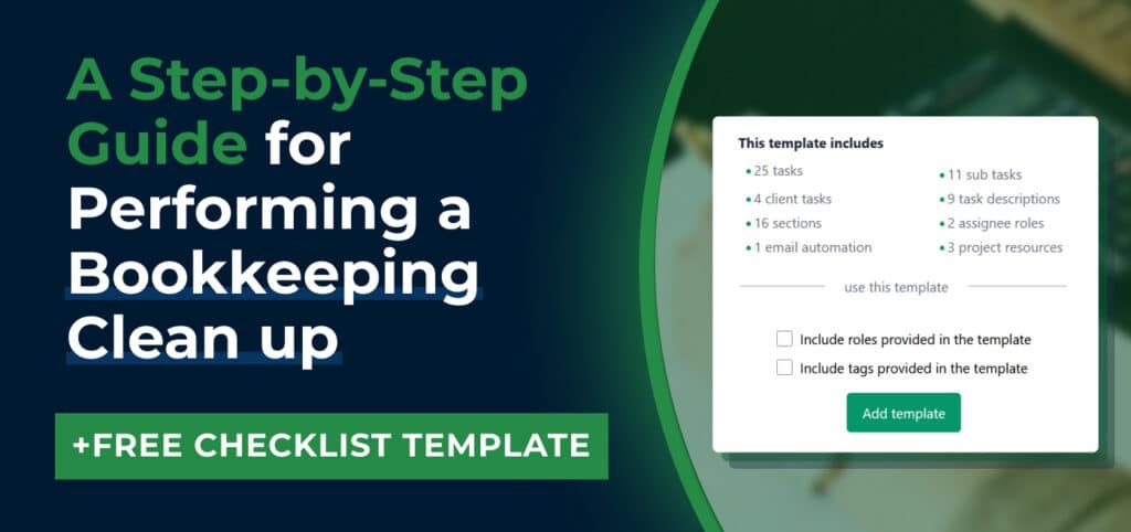 A Step-by-Step Guide for Performing a Bookkeeping Clean up (+Free Checklist template)