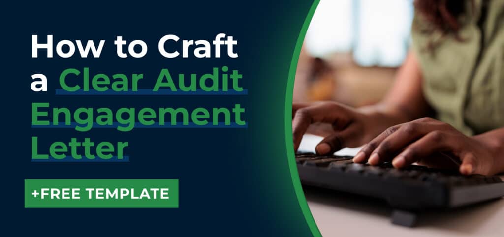 How to Craft a Clear Audit Engagement Letter (+Free Template)
