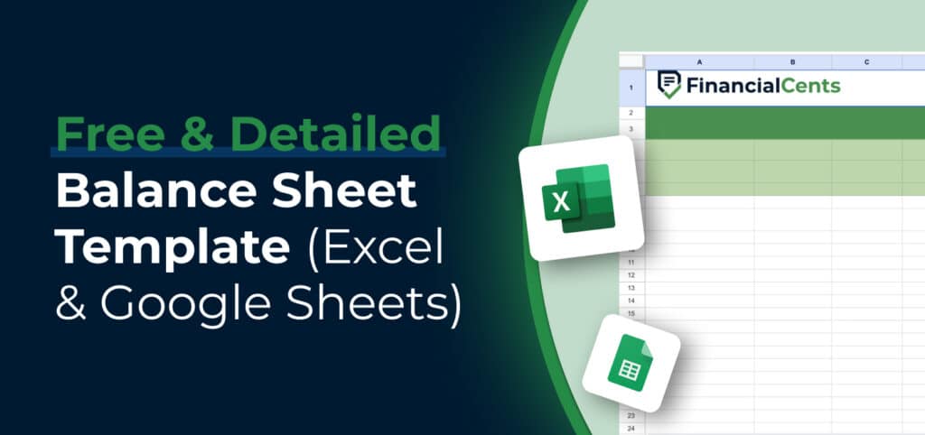 Free & Detailed Balance Sheet Template (Excel & Google Sheets)