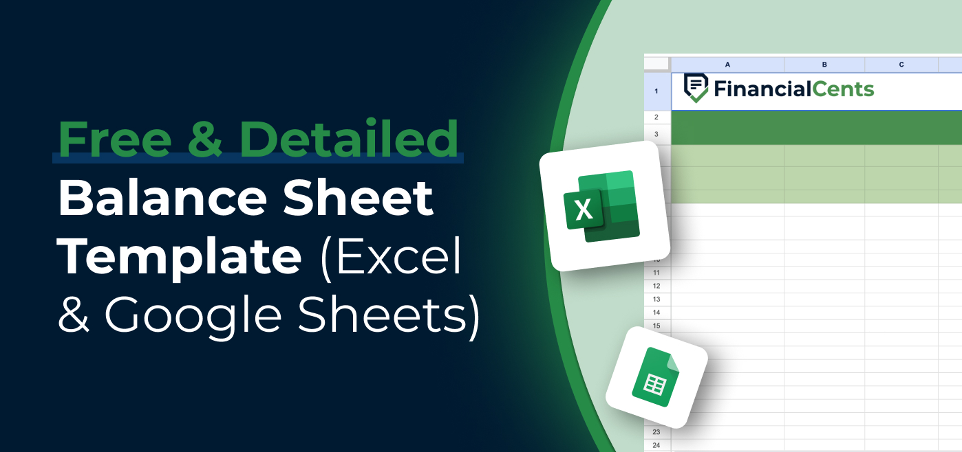 blog cover image for Free & Detailed Balance Sheet Template (Excel & Google Sheets)