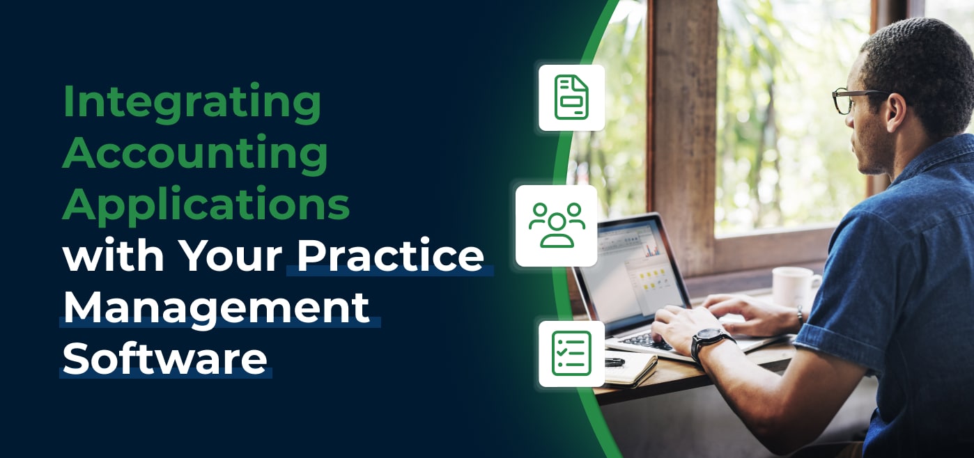 blog cover image for Integrating Accounting Applications with Your Practice Management Software
