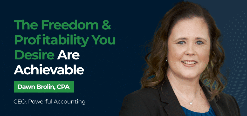 The Freedom & Profitability You Desire Are Achievable w/Dawn Brolin