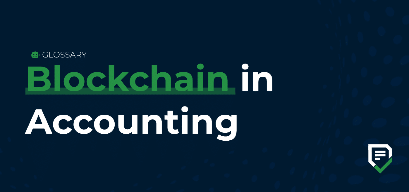 glossary cover image for blockchain in accounting