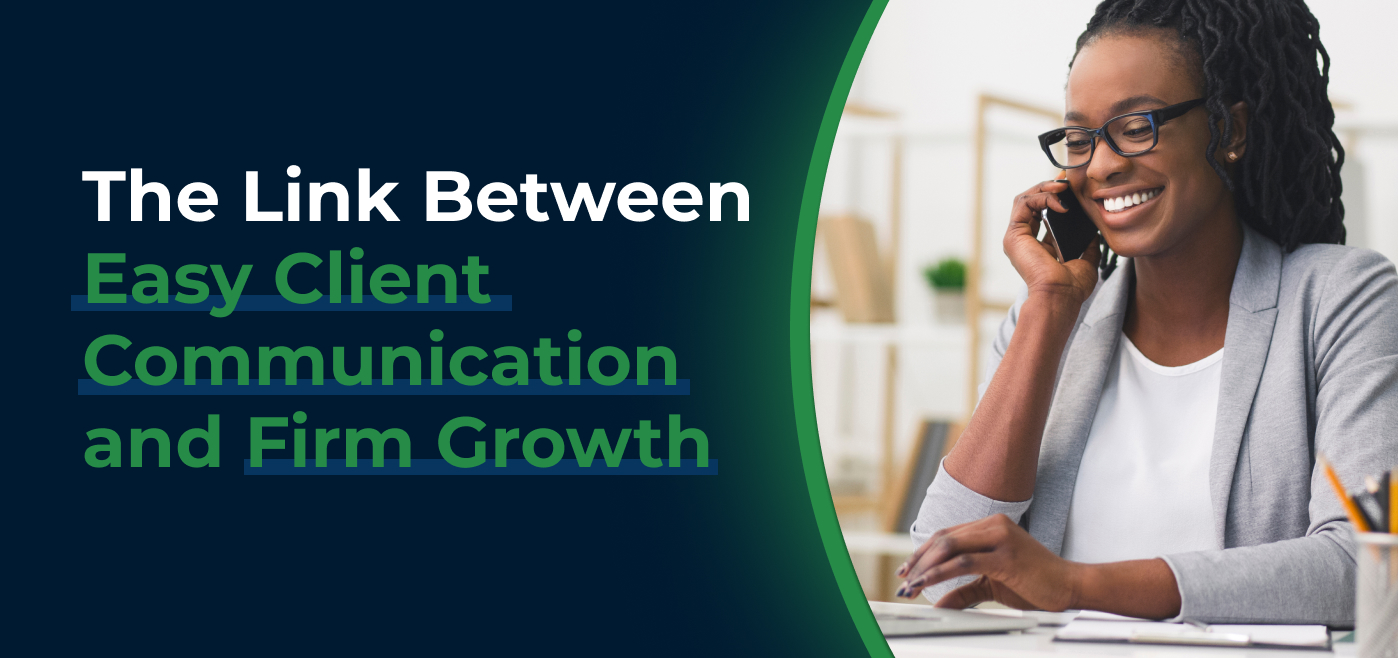 blog cover image for The Link Between Easy Client Communication and Firm Growth