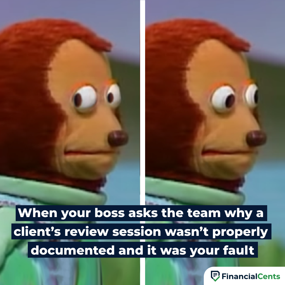 when you didn't properly document an accounting client review session meme