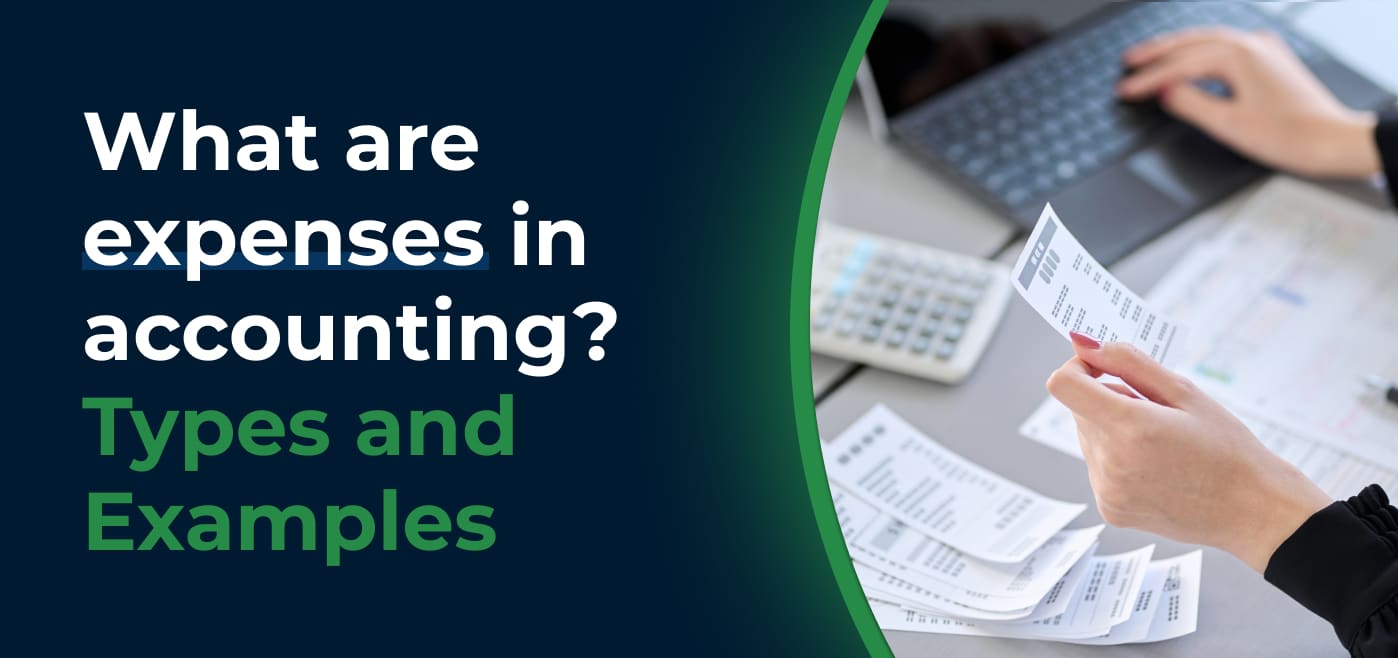 blog cover image for What are expenses in accounting? Types and Examples